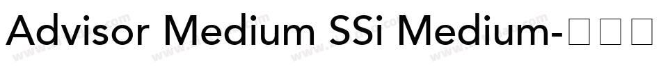 Advisor Medium SSi Medium字体转换